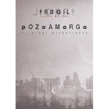 POZOAMARGO: FRAGIL - JUEGO...