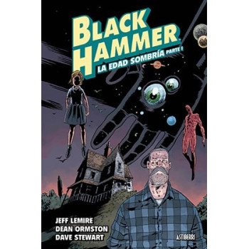 BLACK HAMMER 03. LA EDAD...
