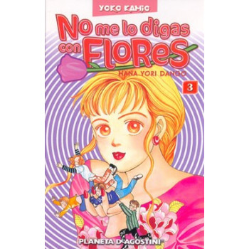NO ME LO DIGAS CON FLORES 03