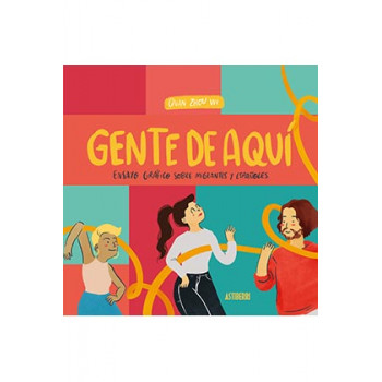 GENTE DE AQUI, GENTE DE ALLI