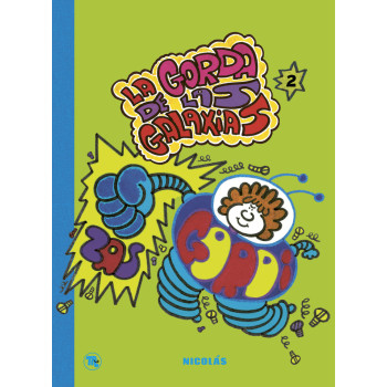 LA GORDA DE LAS GALAXIAS 02