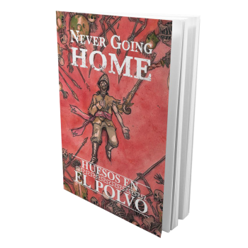 NEVER GOING HOME - HUESOS...