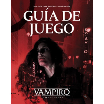 GUIA DE JUEGO - VAMPIRO: LA...