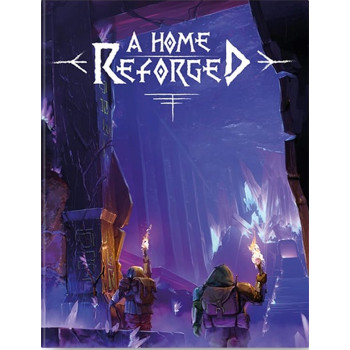 A HOME REFORGED