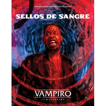 SELLOS DE SANGRE - VAMPIRO:...