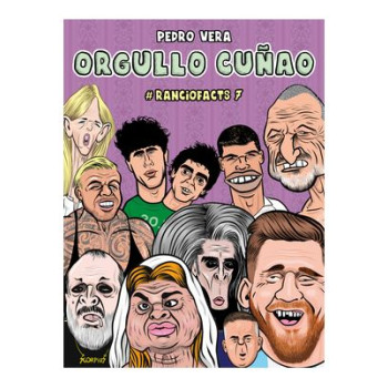 ORGULLO CUÑAO (RANCIOFACTS 7)