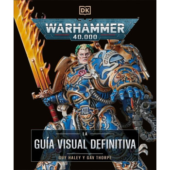 WARHAMMER 40.000 LA GUIA...