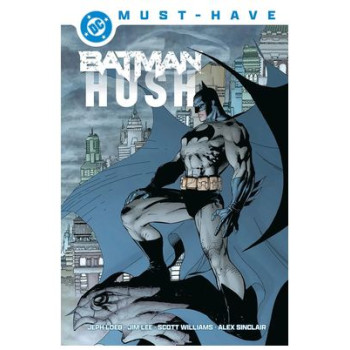 DC MUST-HAVE. BATMAN: HUSH