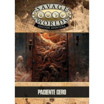 PACIENTE CERO - SAVAGE WORLDS