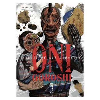 ONI-GOROSHI. CIUDAD DE LOS...