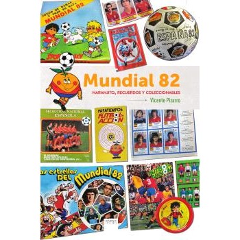 MUNDIAL 82. NARANJITO,...