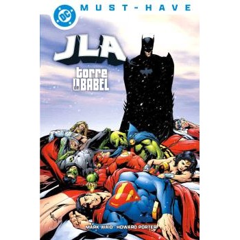 DC MUST-HAVE. JLA: TORRE DE...