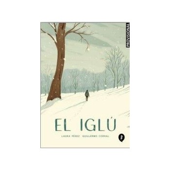 EL IGLU, UNA HISTORIA DE...