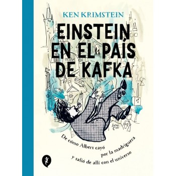 EINSTEIN EN EL PAIS DE KAFKA