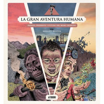 LA GRAN AVENTURA HUMANA....