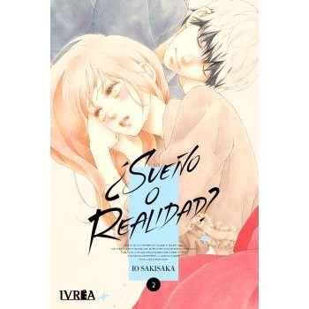 ¿SUEÑO O REALIDAD ? VOL.02