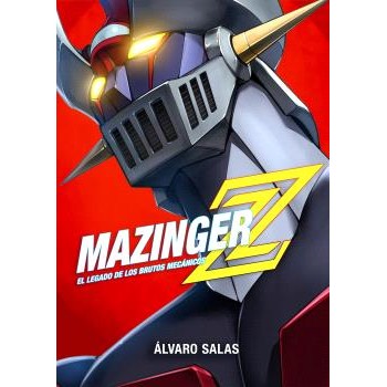 MAZINGER Z: EL LEGADO DE...
