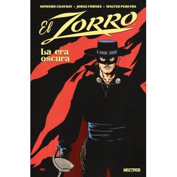 EL ZORRO: LA ERA OSCURA