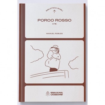 BIBLIOTECA GHIBLI: PORCO ROSSO
