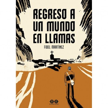 REGRESO A UN MUNDO EN LLAMAS