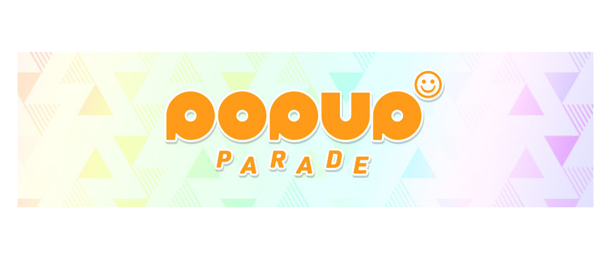 POP UP PARADE